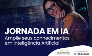 Instituto ELDORADO e IBM colaboram para expandir treinamento em Inteligência Artificial no Brasil